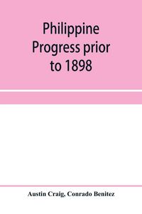 Produktbild: Philippine progress prior to 1898