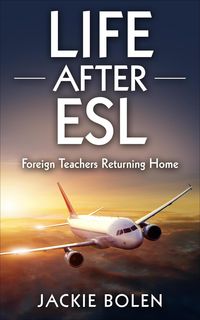 Produktbild: Life After ESL: Foreign Teachers Returning Home