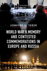 Produktbild: World War II Memory and Contested Commemorations in Europe and Russia
