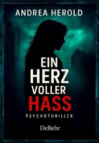Produktbild: Ein Herz voller Hass - Psychothriller