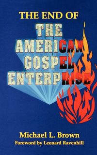 Produktbild: The End of the American Gospel Enterprise