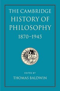 Produktbild: The Cambridge History of Philosophy 1870-1945