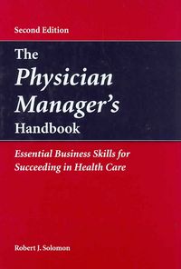 Produktbild: The Physician Manager's Handbook: Essential Business Skills