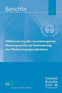 Produktbild: Effektivierung des raumbezogenen Planungsrechts zur Reduzierung der Fl&auml;cheninanspruchnahme
