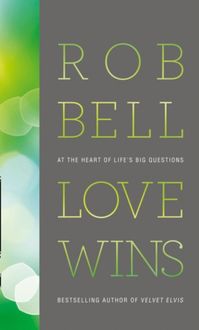 Bell, R: Love Wins