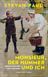 Produktbild: Monsieur, der Hummer und ich