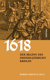 Produktbild: 1618. Der Beginn des Drei&szlig;igj&auml;hrigen Krieges