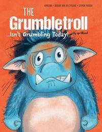 Produktbild: The Grumbletroll . . . Isn't Grumbling Today!