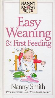 Produktbild: Nanny Knows Best - Easy Weaning And First Feeding