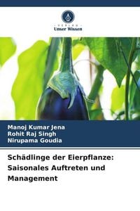 Produktbild: Sch&auml;dlinge der Eierpflanze: Saisonales Auftreten und Management