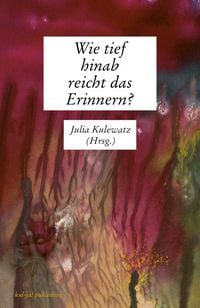 Produktbild: Wie tief hinab reicht das Erinnern?