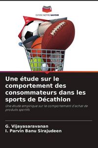 Produktbild: Une &eacute;tude sur le comportement des consommateurs dans les sports de D&eacute;cathlon