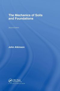 Produktbild: The Mechanics of Soils and Foundations