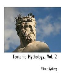 Produktbild: Teutonic Mythology, Vol. 2