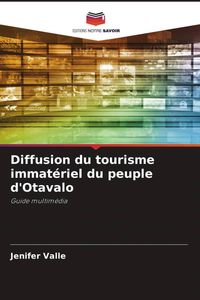 Produktbild: Diffusion du tourisme immat&eacute;riel du peuple d'Otavalo