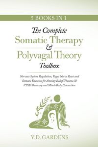 Produktbild: The Complete Somatic Therapy & Polyvagal Theory Toolbox