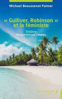 Produktbild: ' Gulliver, Robinson ' et la f&eacute;ministe