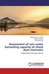 Produktbild: Assessment of rain water harvesting capacity of check dam reservoirs