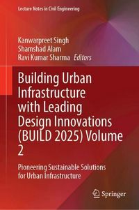 Produktbild: Building Urban Infrastructure with Leading Design Innovations (BUILD 2025) Volume 2