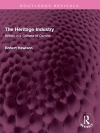 Produktbild: Hewison, R: Heritage Industry