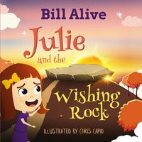 Produktbild: Julie and the Wishing Rock (Delightful Picture Books by Bill Alive)