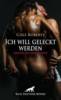 Produktbild: Ich will geleckt werden | Erotische Geschichte + 1 weitere Geschichte