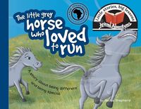Produktbild: The little grey horse who loved to run