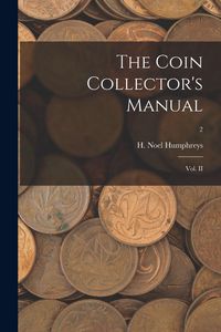 Produktbild: The Coin Collector's Manual: Vol. II; 2