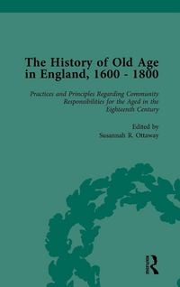 Produktbild: The History of Old Age in England, 1600-1800, Part II vol 6