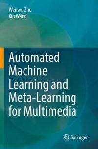 Produktbild: Automated Machine Learning and Meta-Learning for Multimedia