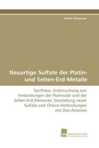 Produktbild: Schwarzer, S: Neuartige Sulfate der Platin- und Selten-Erd-M