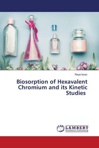 Produktbild: Biosorption of Hexavalent Chromium and its Kinetic Studies