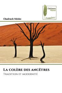 Produktbild: La col&egrave;re des anc&ecirc;tres