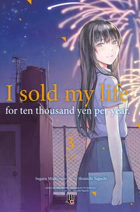 Produktbild: I Sold My Life for Ten Thousand Yen per Year vol. 03