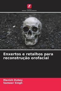Produktbild: Enxertos e retalhos para reconstru&ccedil;&atilde;o orofacial