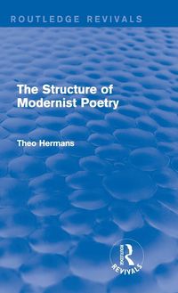 Produktbild: The Structure of Modernist Poetry (Routledge Revivals)