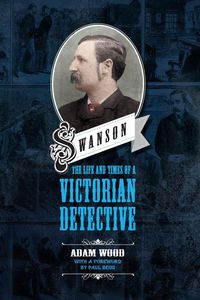 Produktbild: Swanson: The Life and Times of a Victorian Detective