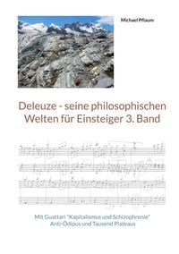 Produktbild: Deleuze - seine philosophischen Welten f&uuml;r Einsteiger 3. Band