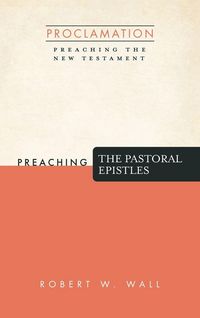 Produktbild: Preaching the Pastoral Epistles