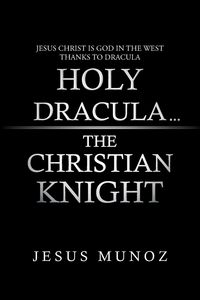 Produktbild: Holy Dracula...the Christian Knight