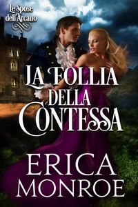 Produktbild: La follia della Contessa (Le Spose dell'Arcano, #1)