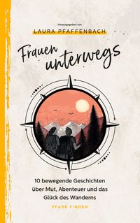 Bild vom Artikel Frauen unterwegs vom Autor Aline Pfeil