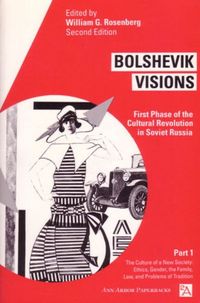 Produktbild: Bolshevik Visions v. 1; Culture of a New Society - Ethics,