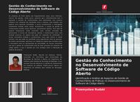 Produktbild: Gest&atilde;o do Conhecimento no Desenvolvimento de Software de C&oacute;digo Aberto
