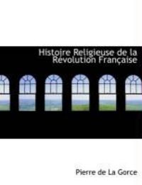 Produktbild: Histoire Religieuse de La R Volution Fran Aise