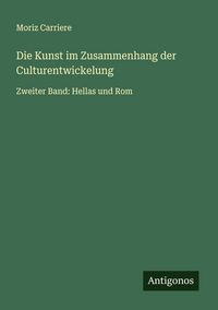 Produktbild: Die Kunst im Zusammenhang der Culturentwickelung