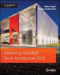 Produktbild: Mastering Autodesk Revit Architecture 2015