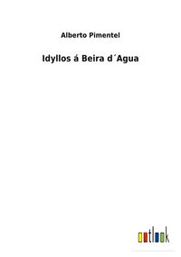 Produktbild: Idyllos &aacute; Beira d&acute;Agua