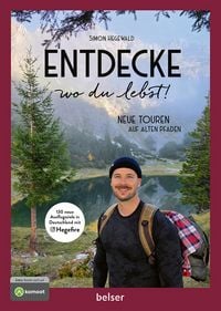 Produktbild: Entdecke wo du lebst! Neue Touren auf alten Pfaden
