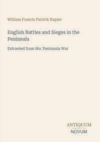Produktbild: English Battles and Sieges in the Peninsula